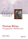 History Today - Thomas Bilney: Forgotten Reformer